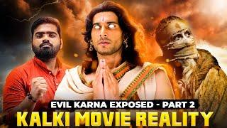 Karna Exposed part 2 | Kalki movie Reality |