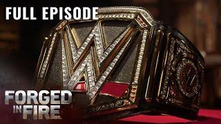 Forged in Fire: The ULTIMATE WWE Challenge (S8, E17) | Full Episode