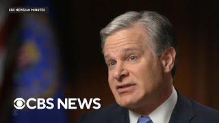 Breaking down outgoing FBI Director Christopher Wray's "60 Minutes" interview