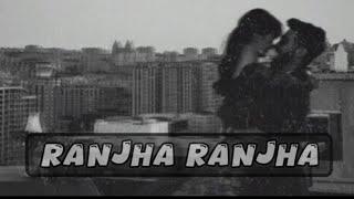 Ranjha Ranjha song | A. R Rehman, Rekha Bhardwaj, Javed Ali |lyrics