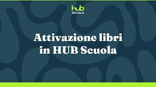 HUB Scuola - Attivazione Libri