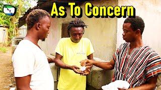 As To Concern - Sierra Network Comedy - Sierra Leone