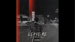 Leave Me - 1KG x JARNJAME x DS_Punyazzz (Official Audio)