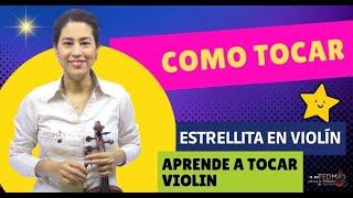 Clases de Violin - Como Tocar Estrellita en Violin [PASO A PASO]. Tutorial COMPLETO y Curso Extra