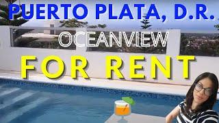 Villa For Rent Oceanview PUERTO PLATA Dominican Republic Fully Furnished