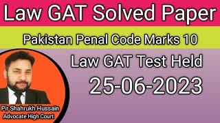 Law Gat 25th June, 2023  solved key  l Pakistan Penal Code 1860 l