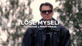 Pendo46 & Perry Venus - LOSE MYSELF (Official Music Video)