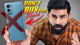 My Last video on this Phone ! Don't Buy Oneplus 9 Pro Before Watching This Video