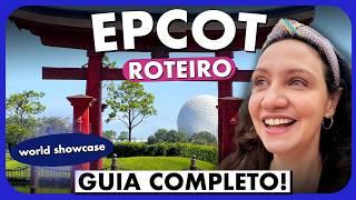 ROTEIRO EPCOT | PARTE 3: GUIA PARA APROVEITAR WORLD SHOWCASE