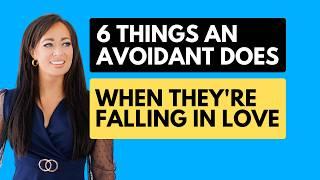 6 Things An Avoidant Does When They're Falling in Love