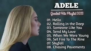 Adele Songs Playlist 2023  Best Songs Collection 2023  Adele Greatest Hits Songs Of All