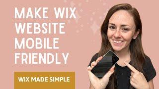 How to Make Wix Website Mobile Friendly