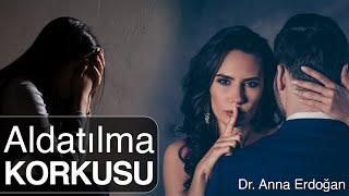 Aldatılma Korkusu Nasıl Yenilir (Kişisel Gelişim Videoları)