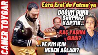 Esra Erol Fatmaya Doğum Gününde Süpriz yaptık... #esraerol #canertoygar #esraerolsonbölüm