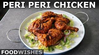 Peri Peri Chicken (Peri Peri Hot Sauce Recipe) | Food Wishes