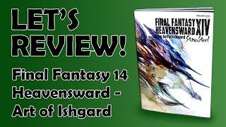 Book Review! Final Fantasy XIV - Heavensward - Art of Ishgard - Stone & Steel