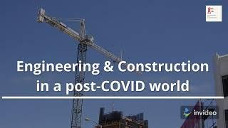 Engineering and construction in Post-COVID world