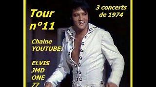 79 Les inédits d'Elvis Presley by JMD, SPECIAL CONCERTS Tour 11 de 1974, épisode 79 !