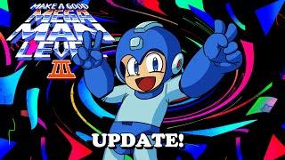 Make a Good Mega Man Level 3 - Update! 02/09/2021