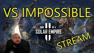 Sins of a Solar Empire 2 - VS IMPOSSIBLE Stream!!!