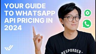 WhatsApp Business API Pricing 2024: How It Works