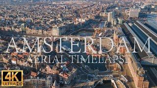 FLYING OVER AMSTERDAM - AERIAL TIME LAPSES