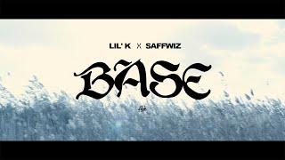 Lil' K x SAFFWIZZ - BASE (Official Music Video)