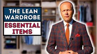 THE LEAN WARDROBE - ABSOLUTE ESSENTIALS FOR THE INTENTIONALLY WELL-DRESSED MAN.