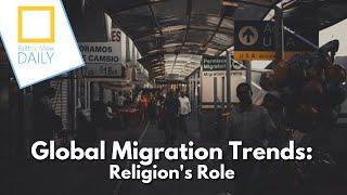 Global Migration Trends: Religion's Role