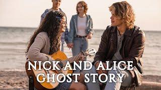 Nick and Alice | Ghost Story [The Way Home with 3x01 scenes]