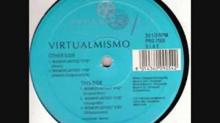 Virtualmismo - Mismoplastico (Original Remix)