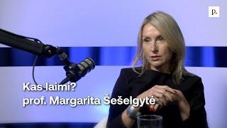 Kas laimi? Prof. Margarita Šešelgytė