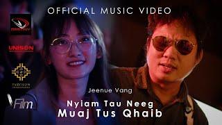 Nyiam Tau Neeg Muaj Tus Qhaib - Jeenue Vang