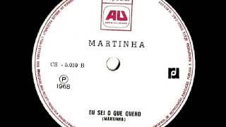 Martinha - Eu Sei O Que Quero