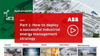 How to deploy a successful industrial energy management strategy