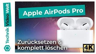 AirPods Pro  zurücksetzen und löschen