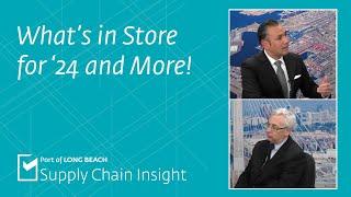 Supply Chain Insight – December 2023 – What's in Store for '24 and More!