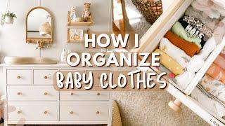 HOW I ORGANIZE BABY CLOTHES!  | Dresser Organization Tips & Tricks!