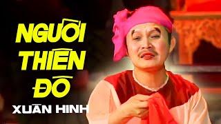 Người Thiên Đô | Xuân Hinh Tiểu Phẩm Hay Nhất