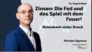 Zinsen: Die Fed und das Spiel mit dem Feuer! Marktgeflüster Teil 2