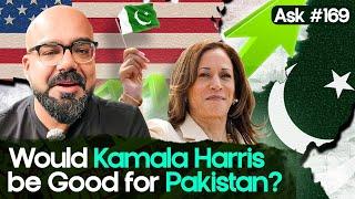 Would Kamala Harris be Good for Pakistan? | Ask Ganjiswag #169