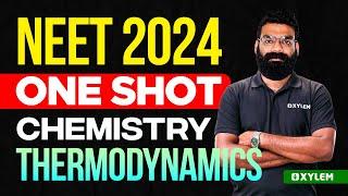 NEET 2024 One Shot : Chemistry | Thermodynamics | Xylem NEET