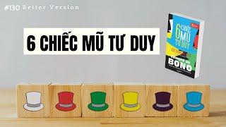 Thay đổi tư duy phát triển sự nghiệp, bản thân | Sách 6 Chiếc mũ tư duy