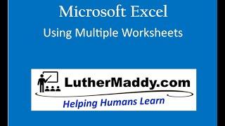 Microsoft Excel- Learn to create Multiple Worksheets and formulas that link between them