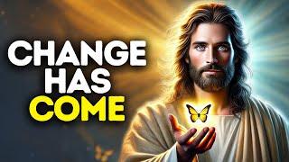 This Is Your Season of Change | God Says | God Message Today | Gods Message Now | God Message