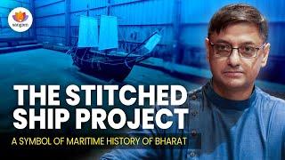 The Stitched Ship Project: Legacy of Maritime History of BHARAT | Sanjeev Sanyal | #SangamTalks