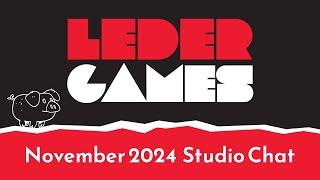 Leder Games | November 5, 2024 - November Studio Chat!