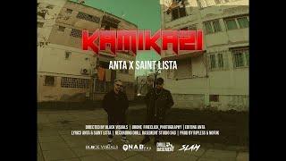 Anta X SaiNt Lista - KAMIKAZI (Official Music Video)