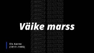 Els Aarne - Väike marss