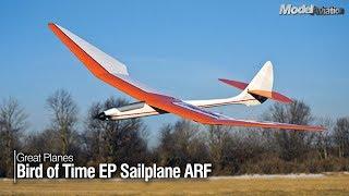 Great Planes Bird of Time EP Sailplane ARF - Model Aviation magazine